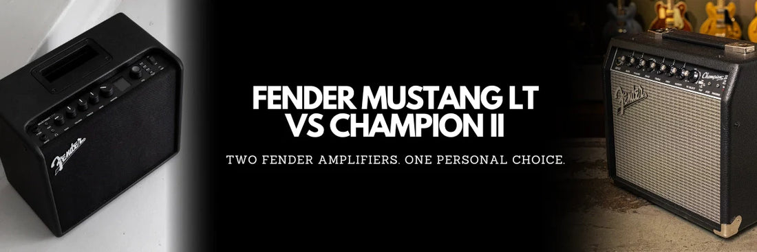 Fender Champion II vs Mustang LT: Which Fender Amp Is Right for You?